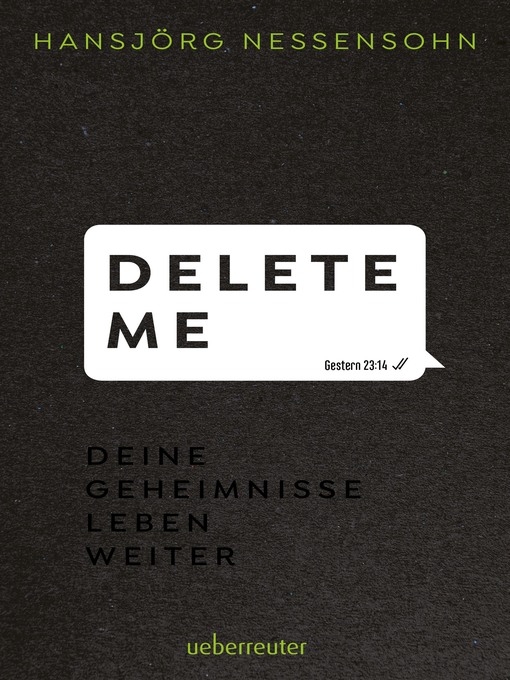 Titeldetails für Delete Me nach Hansjörg Nessensohn - Verfügbar